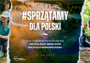 Plakat promujący akcję "Sprzątamy dla Polski".